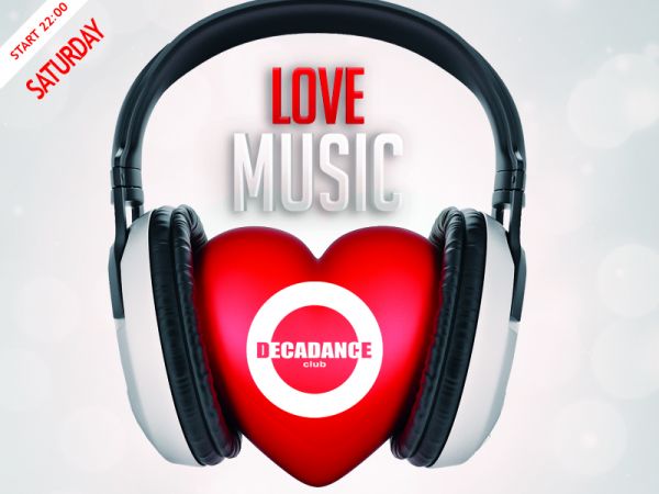 I Love Music... I love Decadance