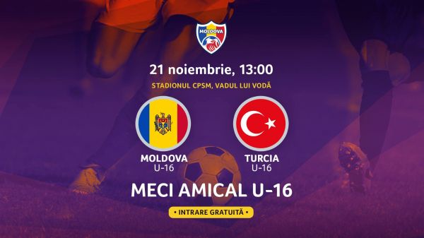 Meci Amical Moldova - Turcia