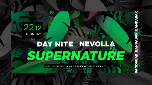 Supernature DayNite & Nevolla