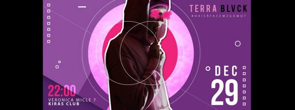 Party cu Terra Blvck