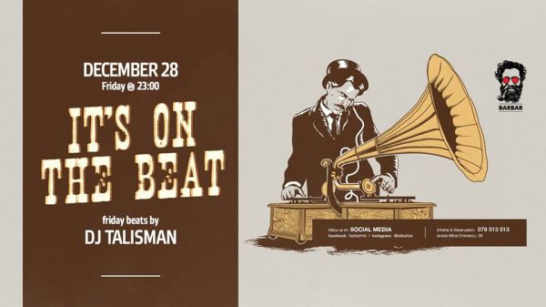 It's On The Beat | Dj Talisman