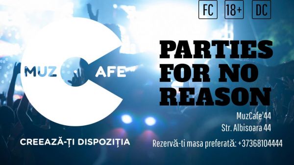 PARTIES FOR NO REASON