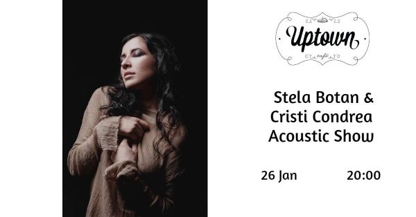 Acoustic show: Stela Boțan și Cristi Condrea