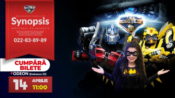 Synopsis - Spectacol Interactiv de Animație pentru copii realizat de Liga Roboților