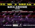 Give Me A Break #8 | KillaBomb