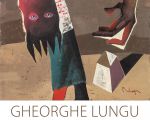 Personal exhibition - Gheorghe Lungu