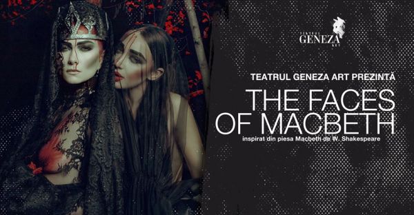 Спектакль "The Faces of Macbeth"