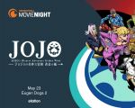 JoJo's Bizarre Adventure - Crunchyroll Movie Night