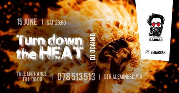 Turn down the HEAT!