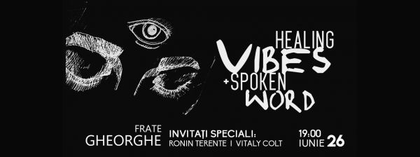 Healing Vibes + Spoken Word!