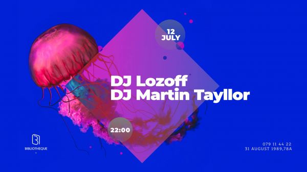 Dj Lozoff & Dj Martin Tayllor