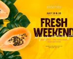 Fresh weekend