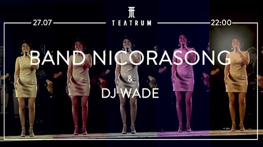 Band Nicorasong & DJ Wade