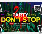 Party don’t stop