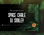 SPACE CABLE & Dj Smiley