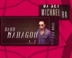 Band Mahagon & DJ Michael RA