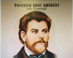 Spectacolul radiofonic “Ion Creangă. Povestea unor amintiri”