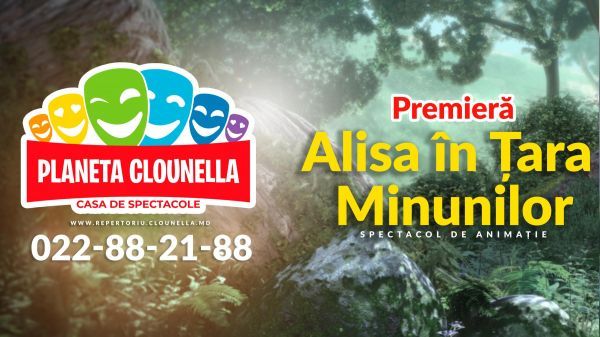 Alice în Țara Minunilor -  Spectacol Interactiv de Animație pentru Copii | +3