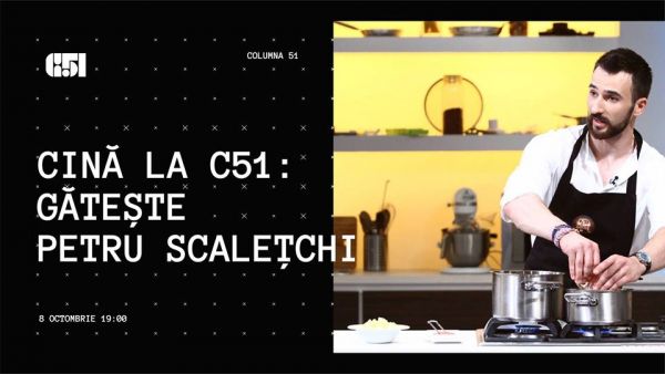 Cină la C51: Gătește Petru Scalețchi - Sold Out