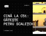 Cină la C51: Gătește Petru Scalețchi - Sold Out