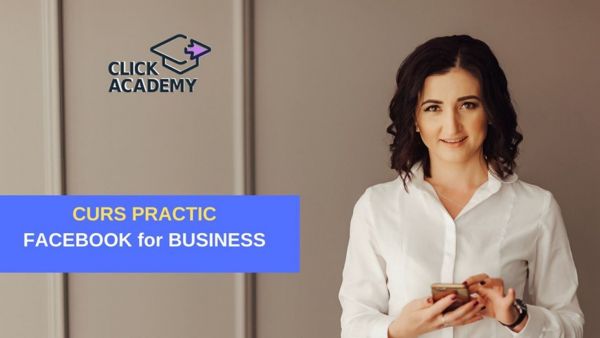 Curs practic - Facebook for Business (11/19)