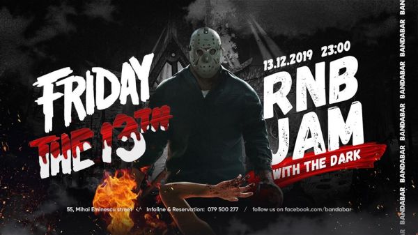 Friday the 13th R'n'B Jam with The Dark