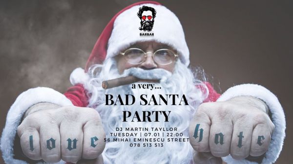 A very Bad Santa party!
