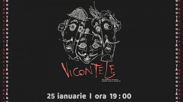 Спектакль "Vicontele" de Eugene Ionesco