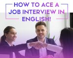 Workshop: How to ace a job interview in English