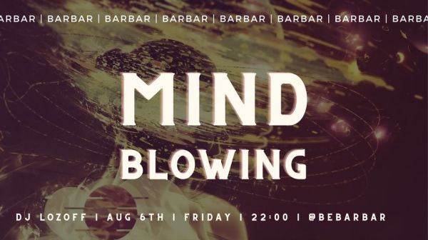MIND Blowing | DJ Lozoff
