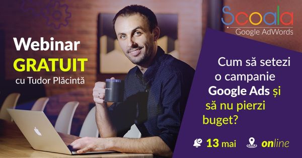 Cum sa setezi o campanie Google Ads si sa nu pierzi buget