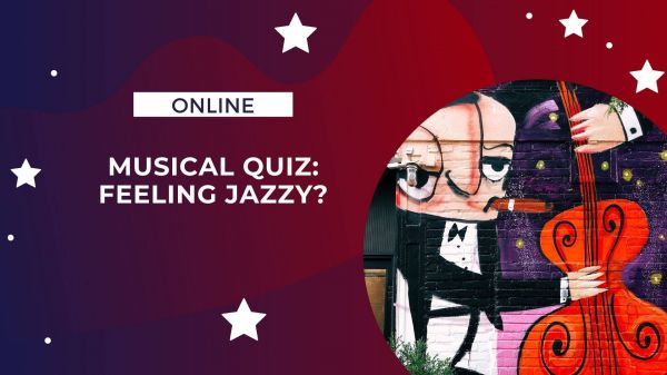 Virtual Musical Quiz: Feeling Jazzy?