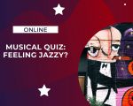 Virtual Musical Quiz: Feeling Jazzy?