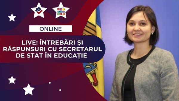Live: Întrebări și răspunsuri cu Secretarul de stat în educație