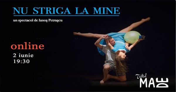 Nu striga la mine Eveniment  - Online