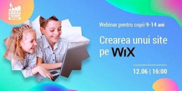 Webinar practic "Crearea unui site pe Wix" pentru copii 9-14 ani