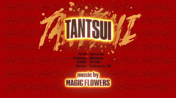 Tantsui | MAGIC FLOWERS