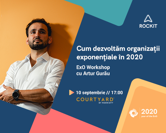 Cum dezvoltăm organizații exponențiale în 2020