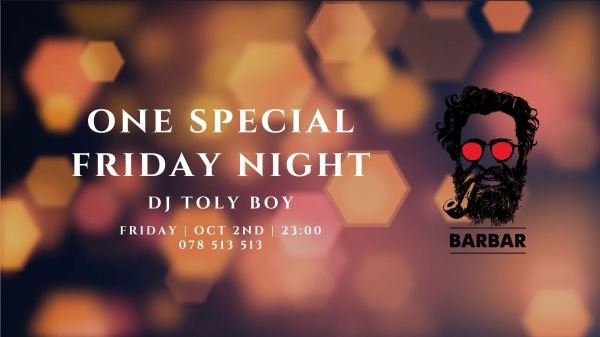 One special Friday Night | DJ Toly Boy