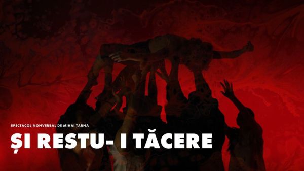 Și restu-i tăcere...