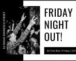 Friday Night Out! | Dj Toly Boy