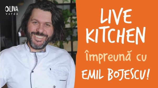 Live Kitchen cu Emil Bojescu!