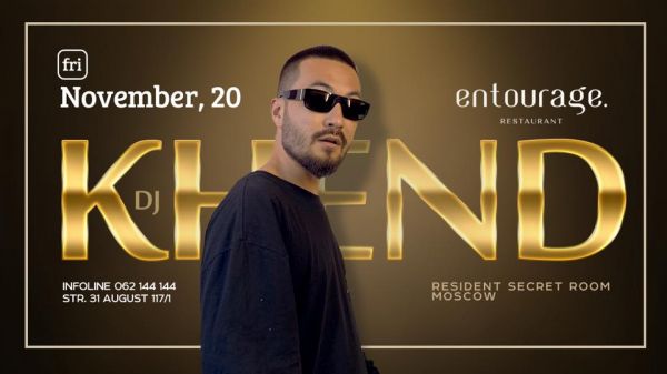 Dj Khend. Resident “Secret Room” Moscow