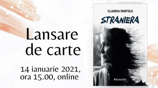 Lansarea cartii „Straniera” de Claudia Partole