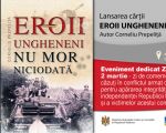 LANSAREA CARTII EROII UNGHENENI NU MOR NICIODATA