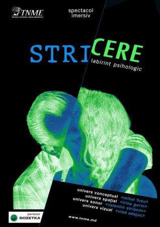 Spectacol imersiv “STRICERE”