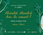 Alunelul, Alunelul, hai la concert!
