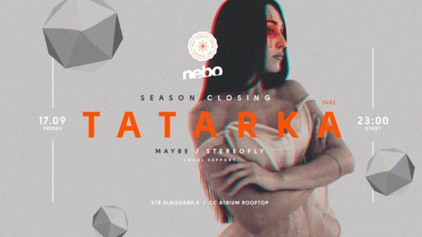 Nebo Season Closing w. Tatarka [UA]