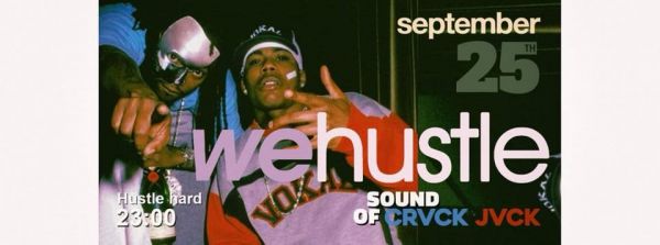 We Hustle! Sound of Crvck Jvck!