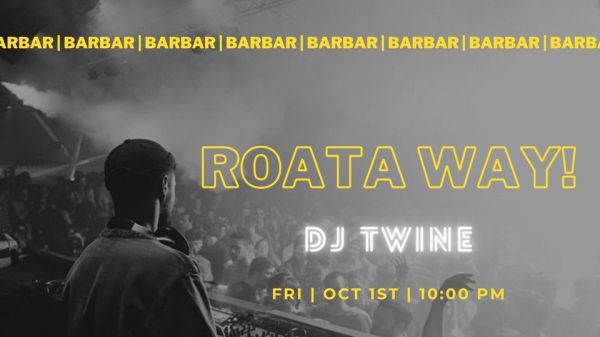 ROATA WAY! | DJ TWINE